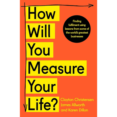 Sampul How Will You Measure Your Life?