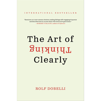 Sampul The Art of Thinking Clearly