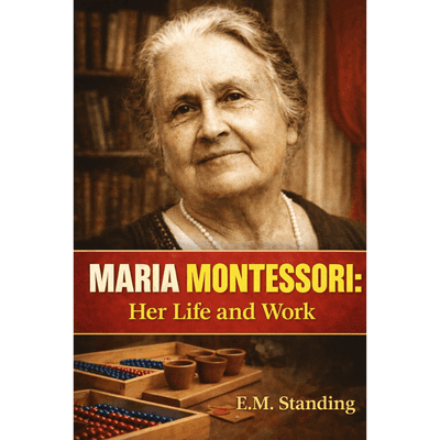 Sampul Maria Montessori: Her Life and Work