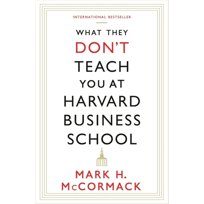 Sampul What They Don’t Teach You at Harvard Business School