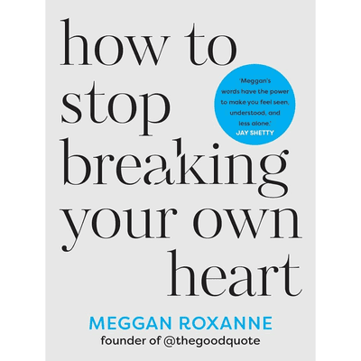 Sampul How To Stop Breaking Your Own Heart