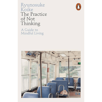 Sampul The Practice of Not Thinking