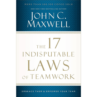 Sampul The 17 Indisputable Laws of Teamwork
