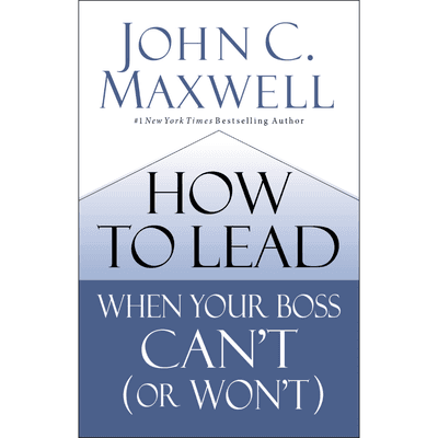 Sampul How to Lead When Your Boss Can't