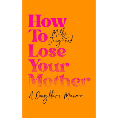 Sampul How to Lose Your Mother