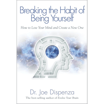 Sampul Breaking the Habit of Being Yourself