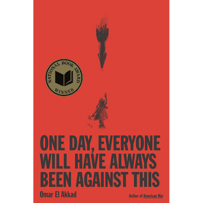 One Day, Everyone Will Have Always Been Against This cover