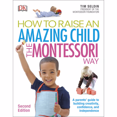 Sampul How to Raise an Amazing Child the Montessori Way