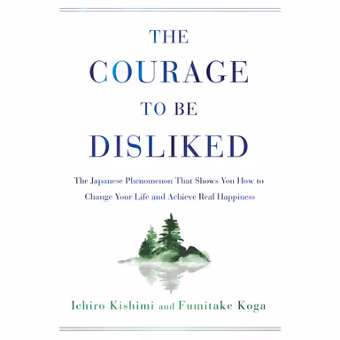 Sampul The Courage to Be Disliked