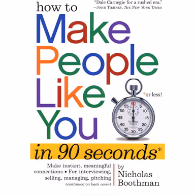 Sampul How to Make People Like You in 90 Seconds or Less
