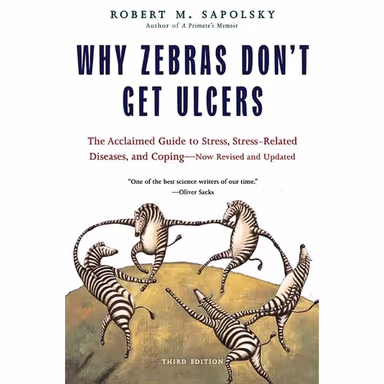 Sampul Why Zebras Don't Get Ulcers