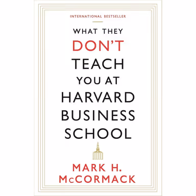 Sampul What They Don’t Teach You at Harvard Business School