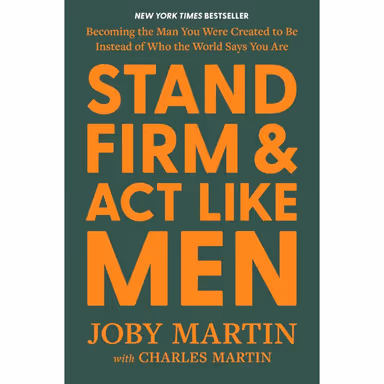 Sampul Stand Firm and Act Like Men