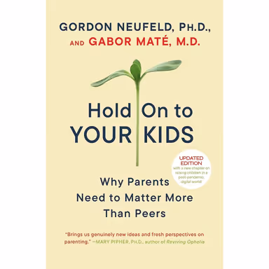 Sampul Hold on to Your Kids