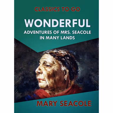 Sampul Wonderful Adventures of Mrs. Seacole in Many Lands
