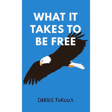 Sampul What It Takes To Be Free