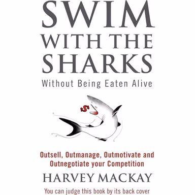 Sampul Swim with the Sharks Without Being Eaten Alive