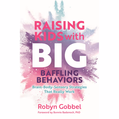 Sampul Raising Kids with Big, Baffling Behaviors